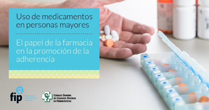 Uso de medicamentos en personas mayores: papel de la farmacia en la promoción de la adherencia