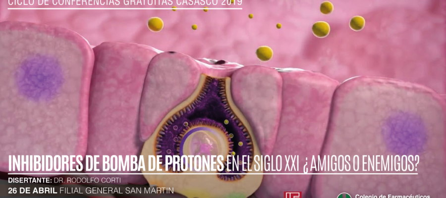 INHIBIDORES DE BOMBA DE PROTONES EN EL SIGLO XXI - 26 de abril - GRAL SAN MARTIN-02