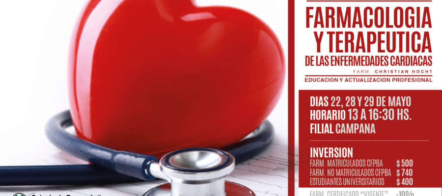 FARMACOLOGIA Y FISIOPATOLOGIA DE LAS ENFERMEDADES CARDIACAS - 22 28 y 29 de mayo - CAMPANA-02