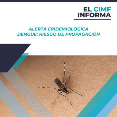 El CIMF informa alerta dengue_El CIMF informa